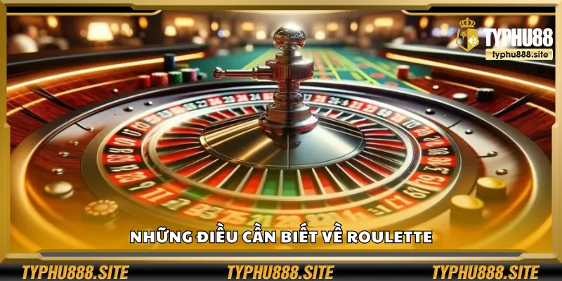 Thông tin cơ bản về Roulette