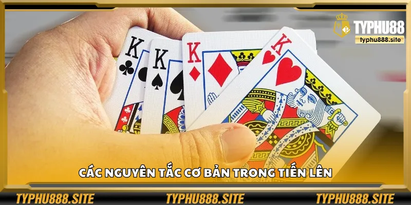 Các quy tắc cơ bản khi chơi Tiến Lên