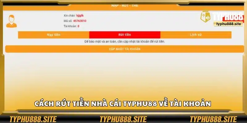 Cách rút tiền nhà cái Typhu88 về tài khoản